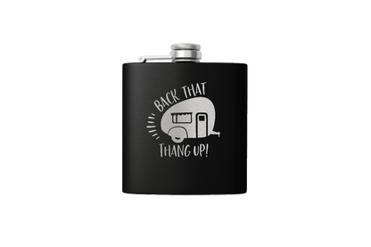 BACK THAT THANG 6 OZ FLASK