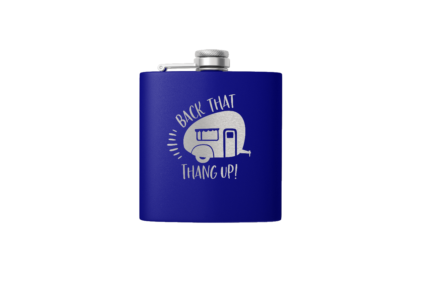 BACK THAT THANG 6 OZ FLASK