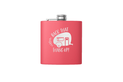 BACK THAT THANG 6 OZ FLASK