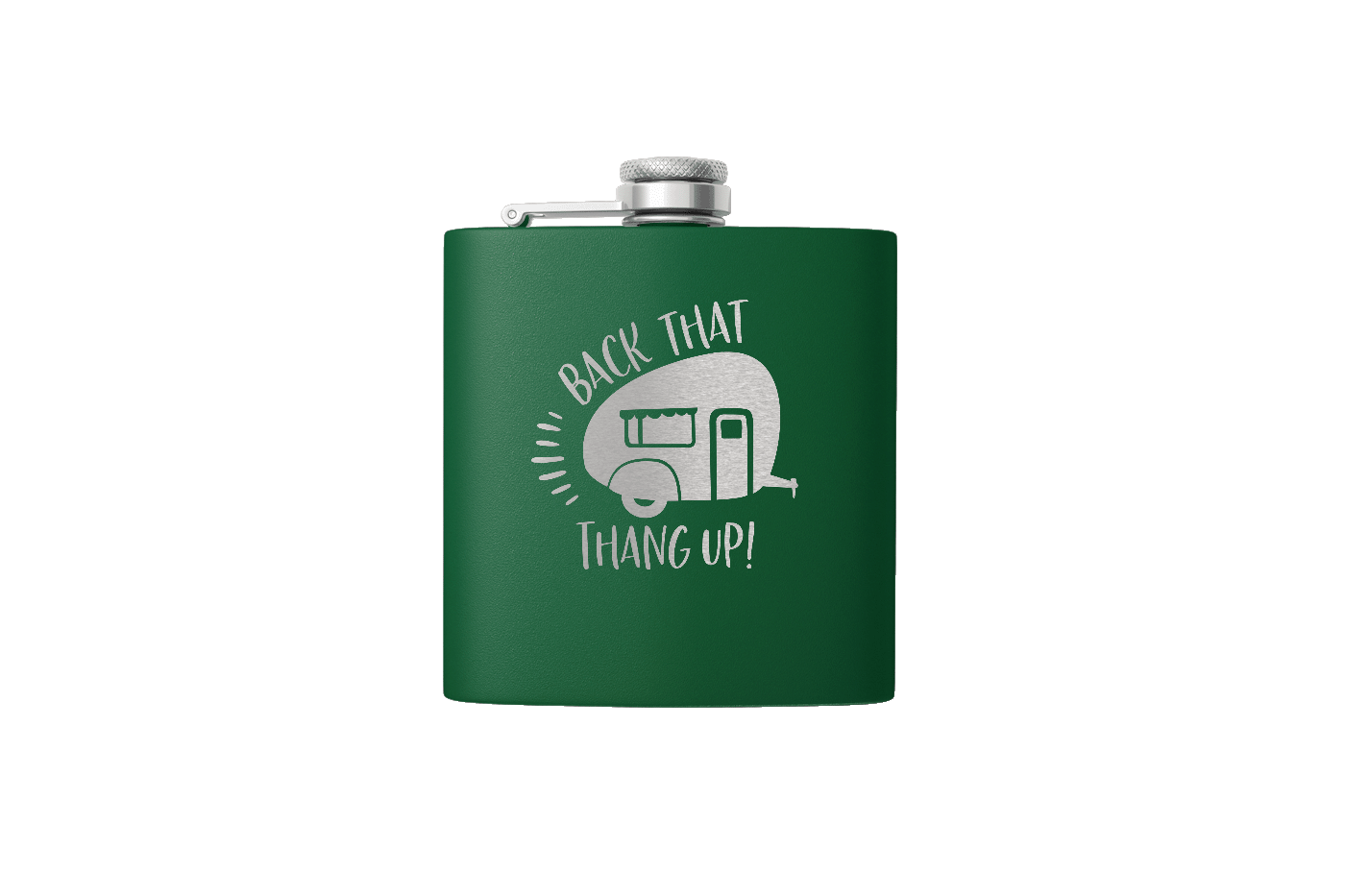 BACK THAT THANG 6 OZ FLASK