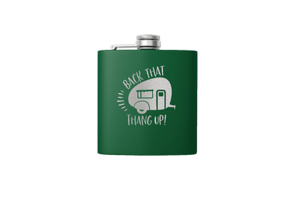 BACK THAT THANG 6 OZ FLASK