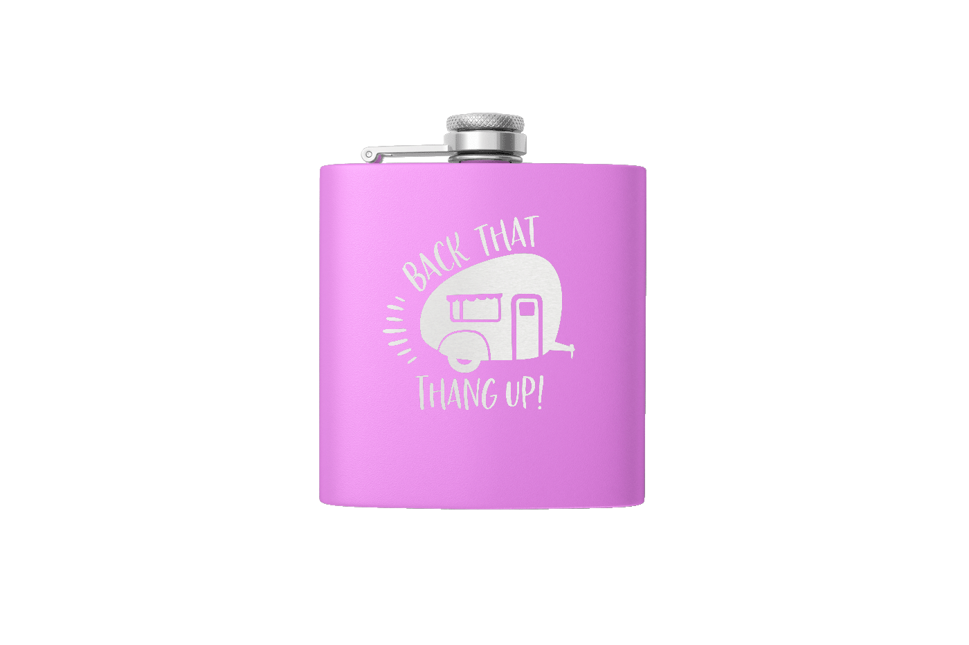 BACK THAT THANG 6 OZ FLASK