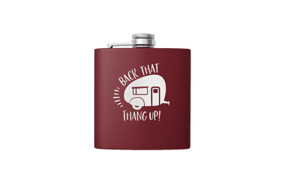 BACK THAT THANG 6 OZ FLASK