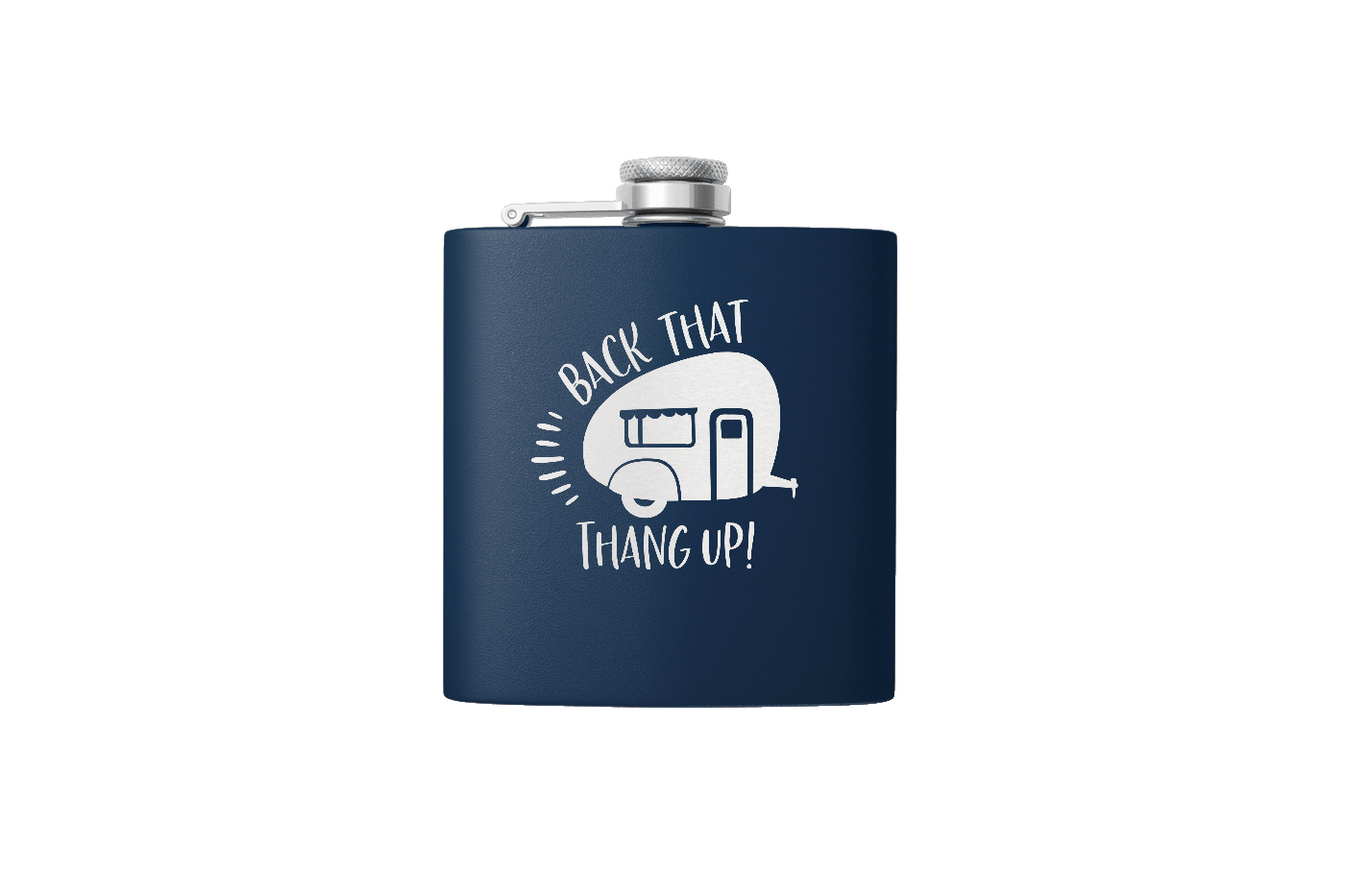 BACK THAT THANG 6 OZ FLASK