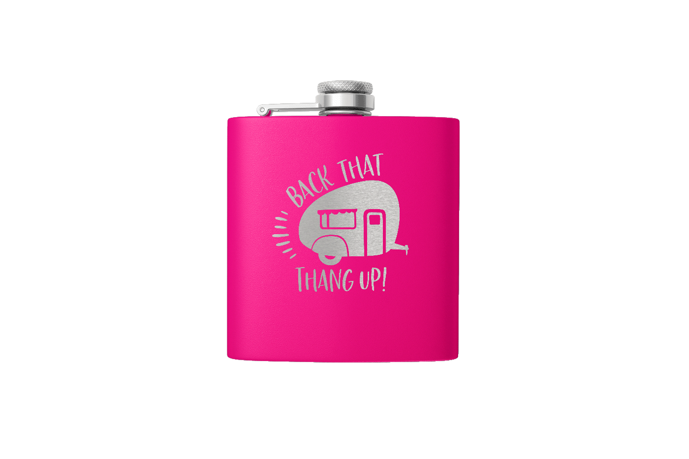 BACK THAT THANG 6 OZ FLASK