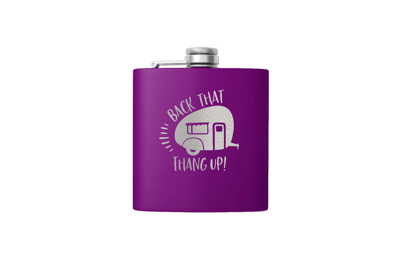 BACK THAT THANG 6 OZ FLASK