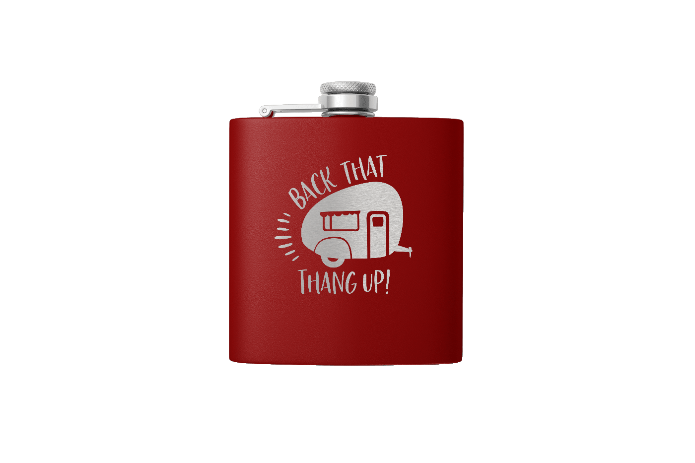 BACK THAT THANG 6 OZ FLASK