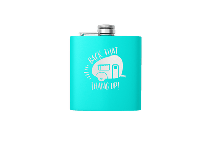 BACK THAT THANG 6 OZ FLASK