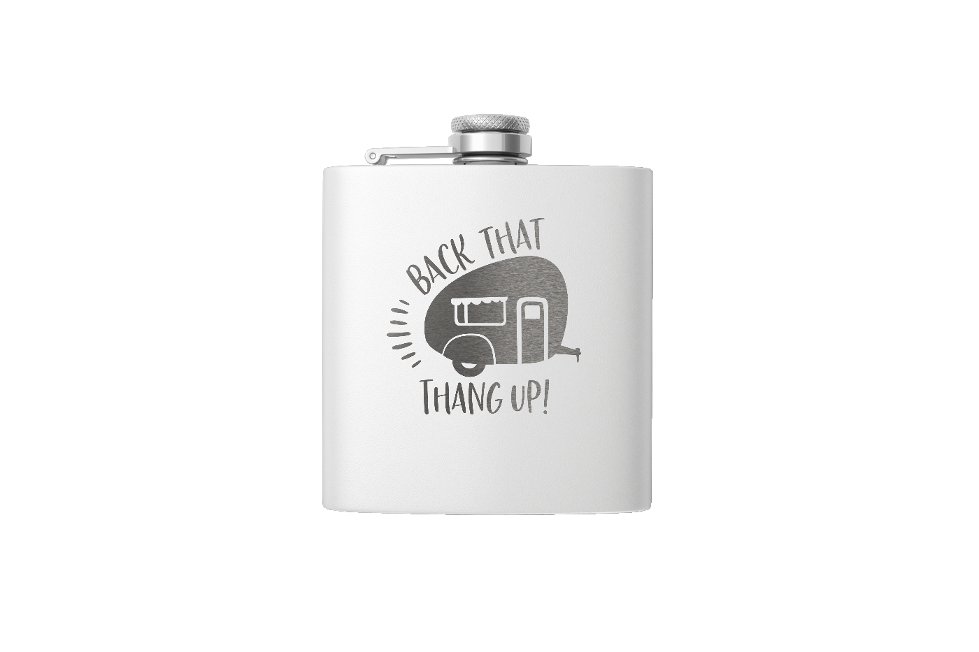 BACK THAT THANG 6 OZ FLASK