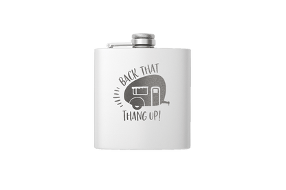 BACK THAT THANG 6 OZ FLASK